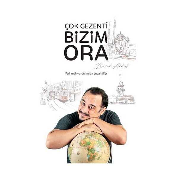 Çok Gezenti Bizim Ora