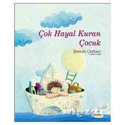 Elma Yayınevi - Çok Hayal Kuran Çocuk