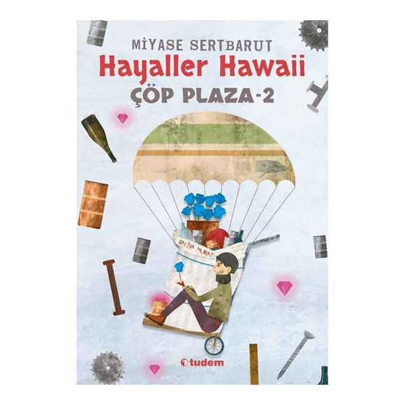 Çöp Plaza 2 - Hayaller Hawaii