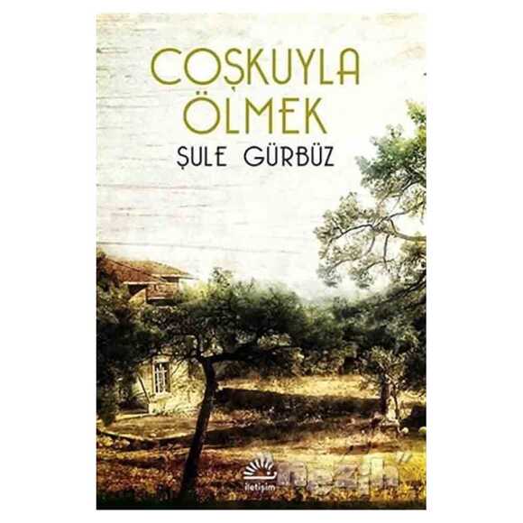 Coşkuyla Ölmek