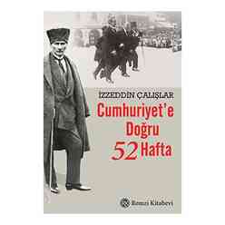 Cumhuriyet’e Doğru 52 Hafta - Thumbnail
