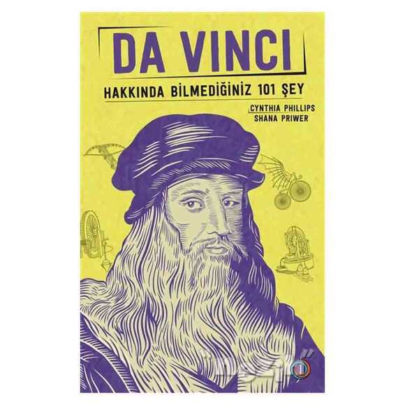 Da Vinci - Hakkında Bilmediğiniz 101 Şey