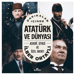 Dakikalar İçinde Atatürk ve Dünyası - Thumbnail