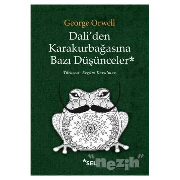 Dali’den Karakurbağasına Bazı Düşünceler