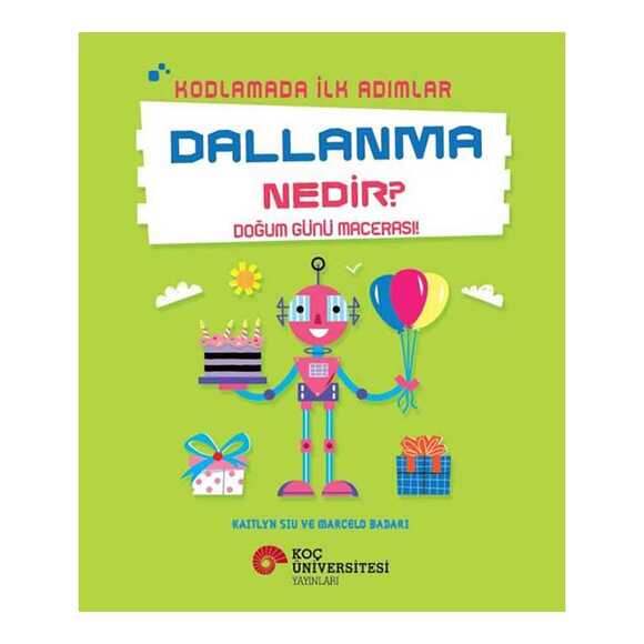 Dallanma Nedir? - Doğum Günü Macerası! - Kodlamada İlk Adımlar