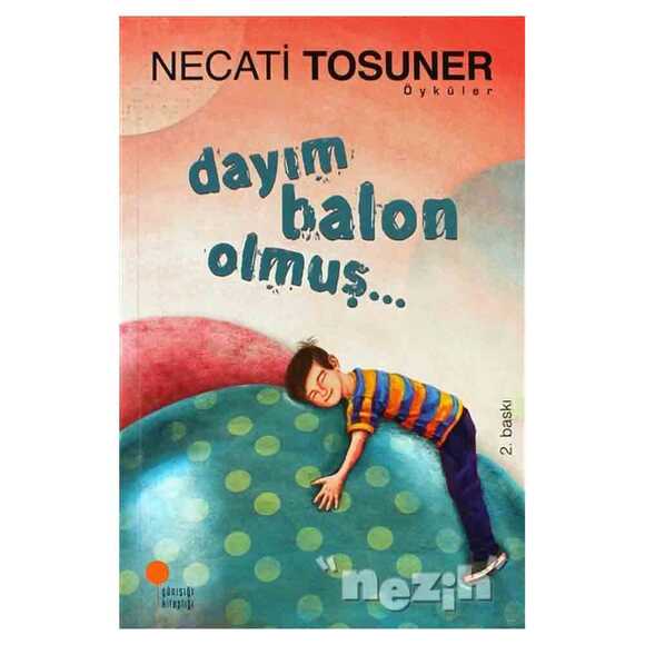 Dayım Balon Olmuş...