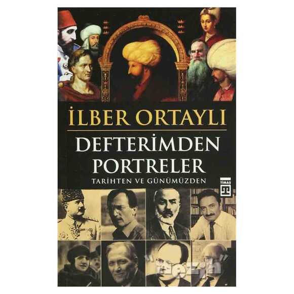 Defterimden Portreler Tarihten ve Günümüzden