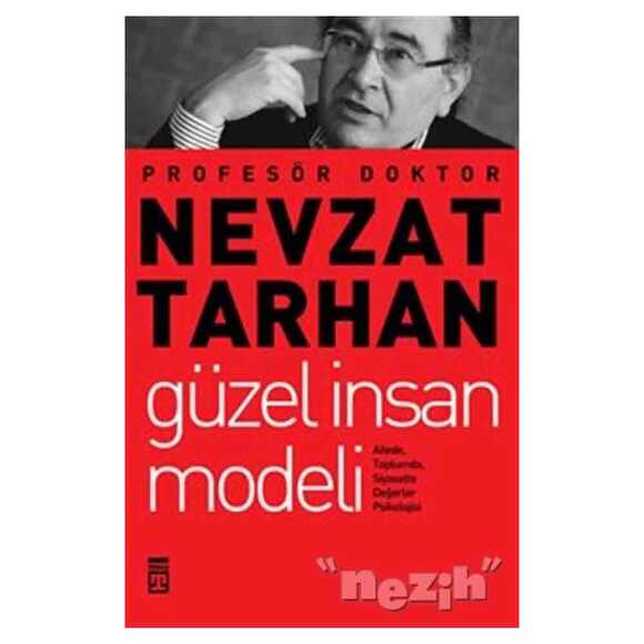 Değerler Psikolojisi ve İnsan - Güzel İnsan Modeli