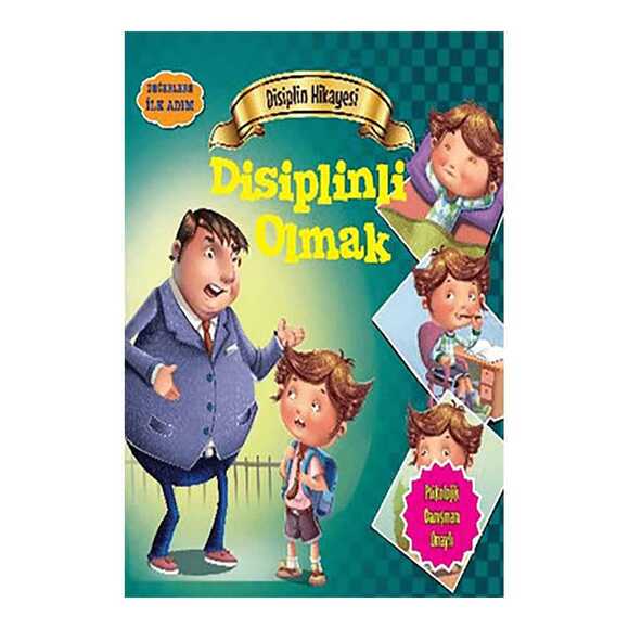 Değerlere İlk Adım-Disiplin Hikayesi-Disiplinli Olmak