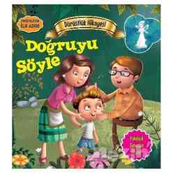 Parıltı Yayınları - Değerlere İlk Adım - Dürüstlük Hikayesi: Doğruyu Söyle