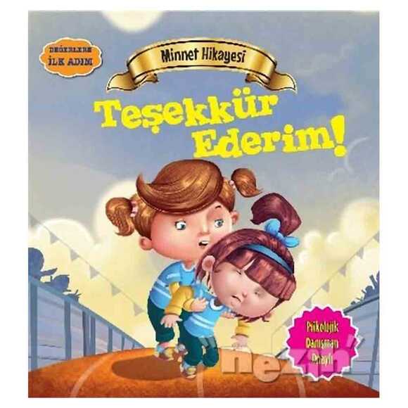 Değerlere İlk Adım - Minnet Hikayesi: Teşekkür Ederim