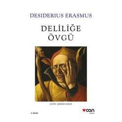 Can Yayınları - Deliliğe Övgü