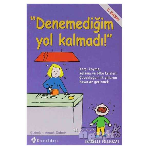 Denemediğim Yol Kalmadı