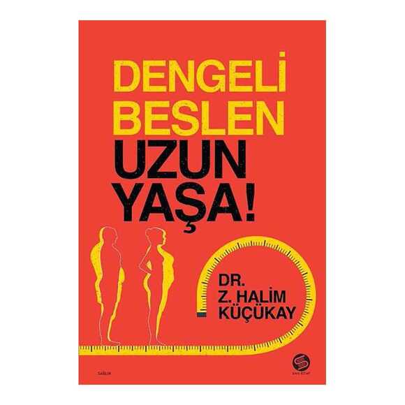 Dengeli Beslen Uzun Yaşa!
