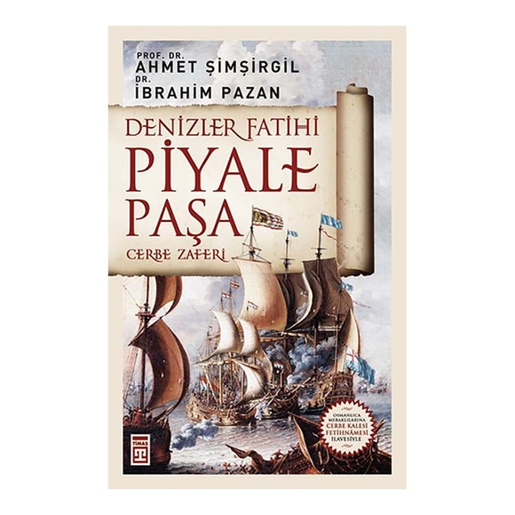 Denizler Fatihi Piyale Paşa