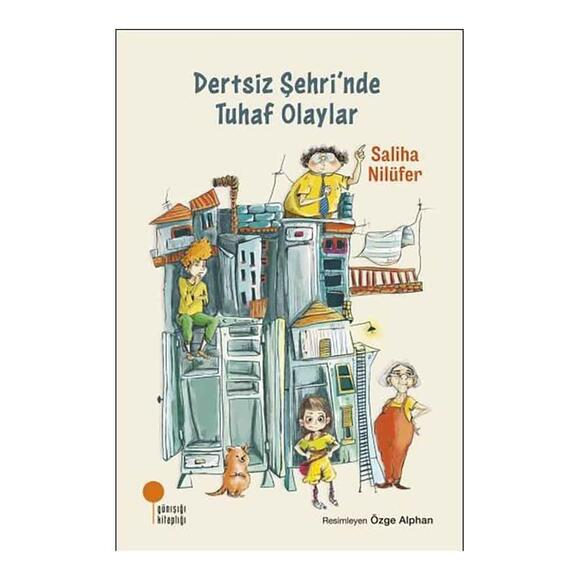 Dertsiz Şehri’nde Tuhaf Olaylar