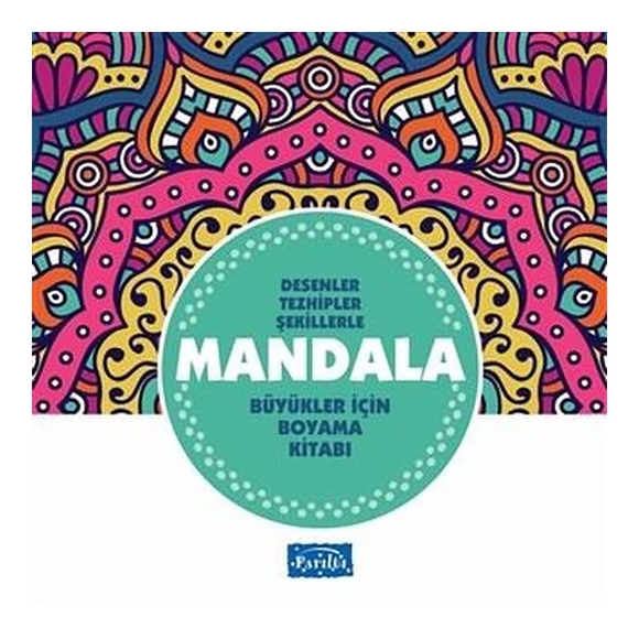 Desenler Tezhipler Şekillerle Mandala - Turkuaz Kitap