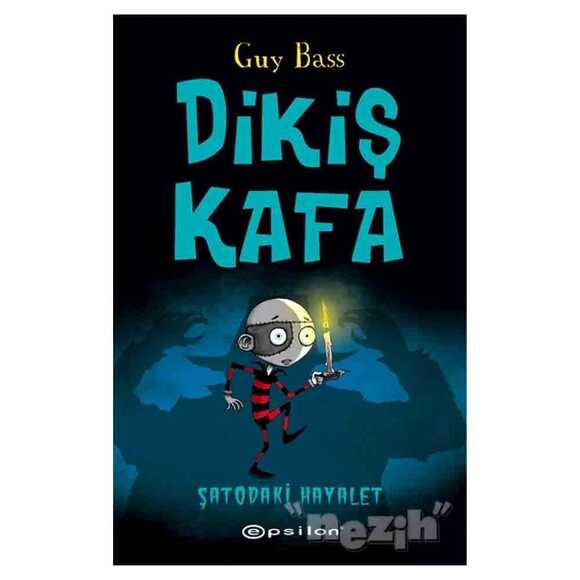 Dikiş Kafa - Şatoda Hayalet Var