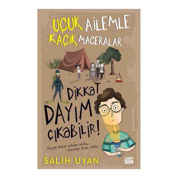 Dikkat Dayım Çıkabilir! - Uçuk Ailemle Kaçık Maceralar