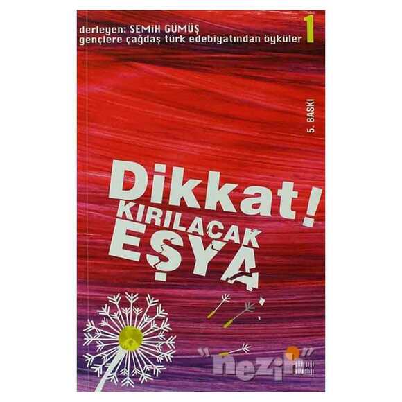 Dikkat! Kırılacak Eşya