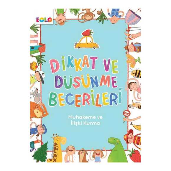 Dikkat ve Düşünme Becerileri - Muhakeme ve İlişki Kurma