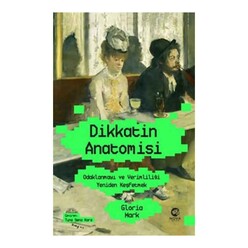 Dikkatin Anatomisi: Odaklanmayı ve Verimliliği Yeniden Keşfetmek - Thumbnail