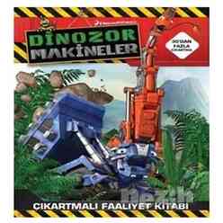 Doğan Egmont - Dinazor Makineler - Çıkartmalı Faaliyet Kitabı