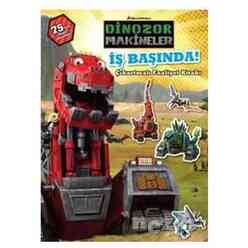 Doğan Egmont - Dinazor Makineler - İş Başında-Çıkartmalı Faaliyet Kitabı