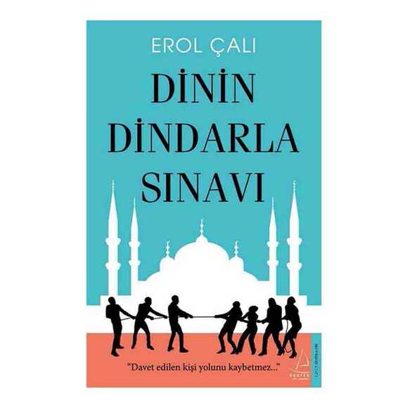 Dinin Dindarla Sınavı