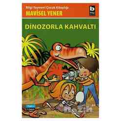 Bilgi Yayıncılık - Dinozorla Kahvaltı