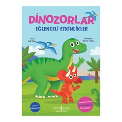 İş Bankası Kültür Yayınları - Dinozorlar - Eğlenceli Etkinlikler