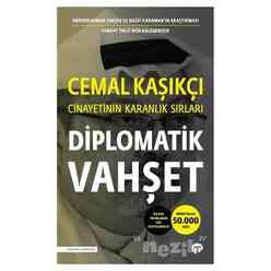 Turkuvaz Kitap - Diplomatik Vahşet - Cemal Kaşıkçı Cinayetinin Karanlık Sırları