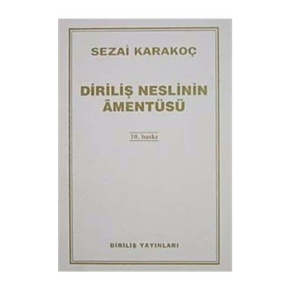 Diriliş Neslinin Amentüsü