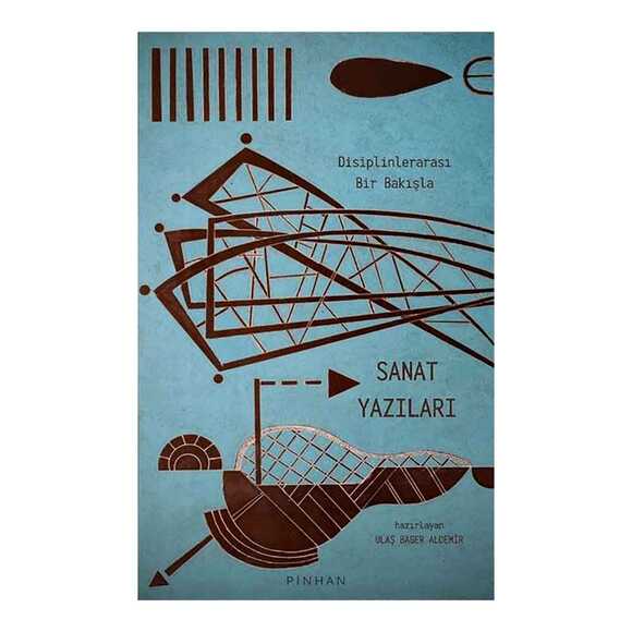 Disiplinlerarası Bir Bakışla Sanat Yazıları