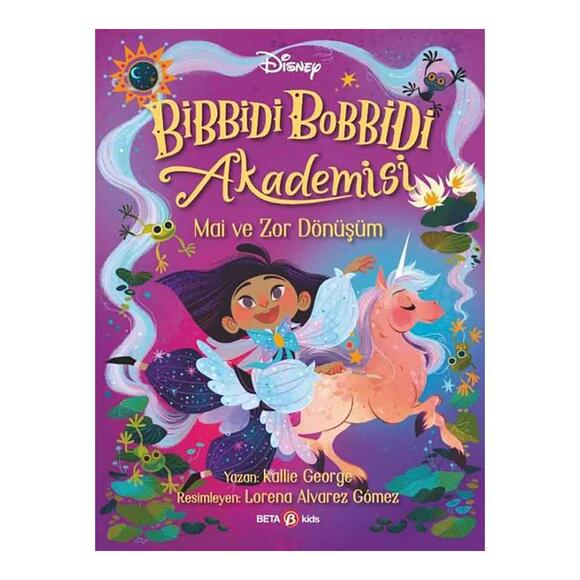 Disney Bibbidi Bobbidi Akademisi - Mai ve Zor Dönüşüm
