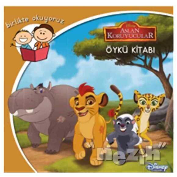 Disney Birlikte Okuyoruz Aslan Koruyucular