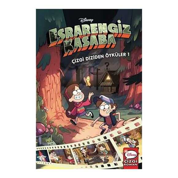 Disney Esrarengiz Kasaba - Çizgi Diziden Öyküler 1. Cilt