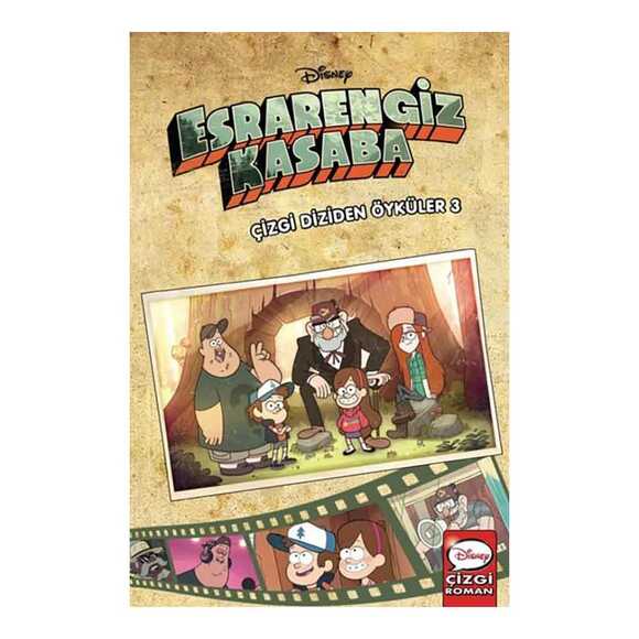 Disney Esrarengiz Kasaba - Çizgi Diziden Öyküler 3. Cilt