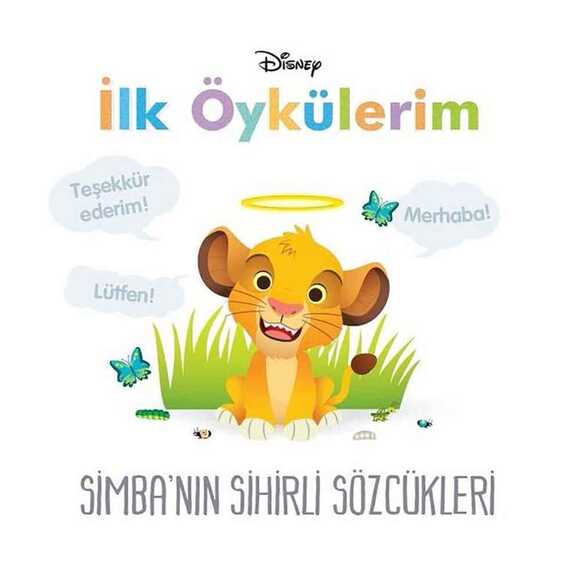 Dısney İlk Öykülerim Simba’Nın Sihirli Sözcükleri