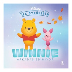 Doğan Çocuk - Disney İlk Öykülerim - Winnie Arkadaş Ediniyor