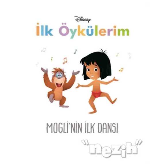 Disney Mogli’nin İlk Dansı - İlk Öykülerim