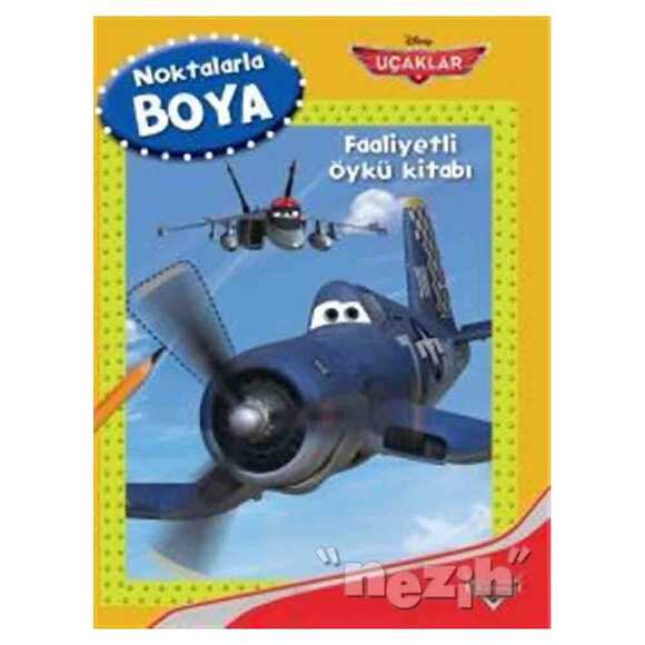 Disney Noktalarla Boya Uçaklar - Faaliyetli Öykü Kitabı