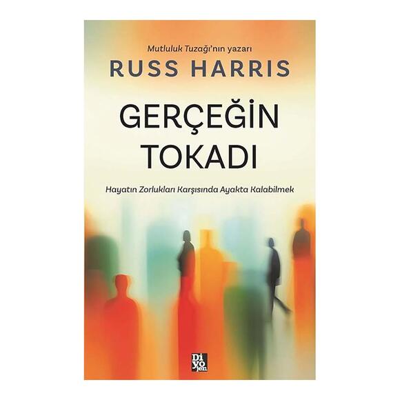 Diyojen Gerçeğin Tokadı - Hayatın Zorlukları Karşısında Ayakta Kalabilmek