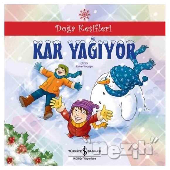 Doğa Keşifleri : Kar Yağıyor