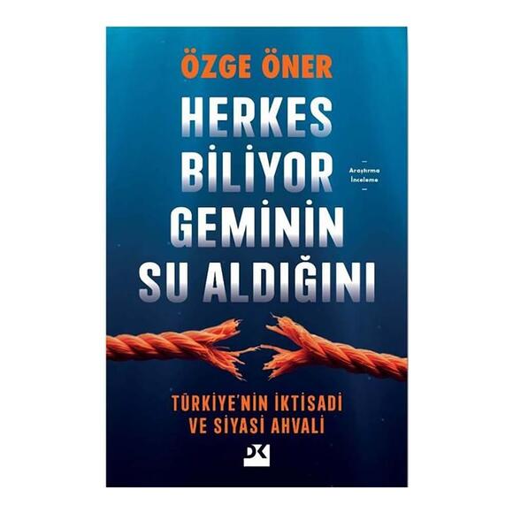 Doğan Herkes Biliyor Geminin Su Aldığını