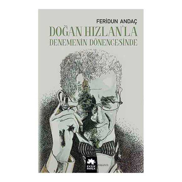 Doğan Hızlan’la Denemenin Dönengesinde