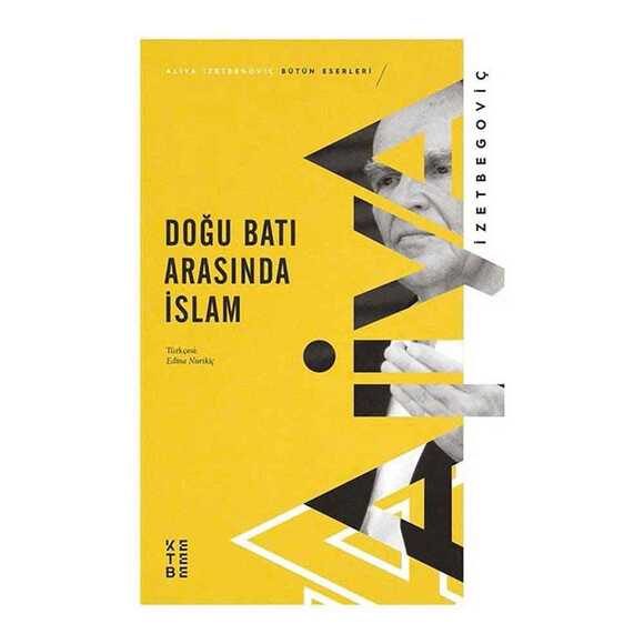 Doğu Batı Arasında İslam