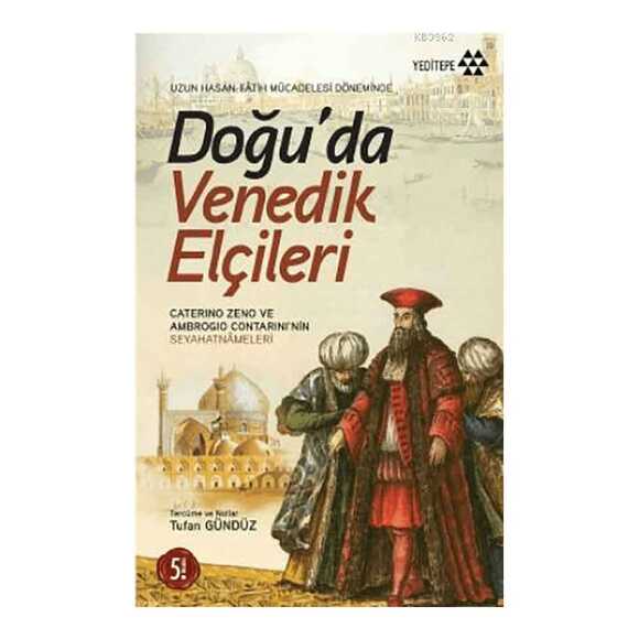 Doğu’da Venedik Elçileri