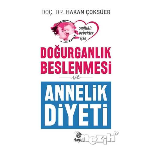 Doğurganlık Beslenmesi ve Annelik Diyeti