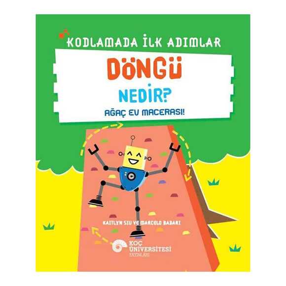 Döngü Nedir? - Ağaç Ev Macerası! - Kodlamada İlk Adımlar